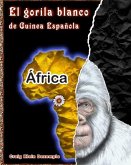 El gorila blanco de Guinea Española