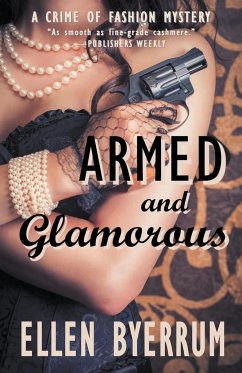 Armed and Glamorous - Byerrum, Ellen
