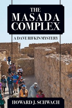 THE MASADA COMPLEX - Schwach, Howard J.