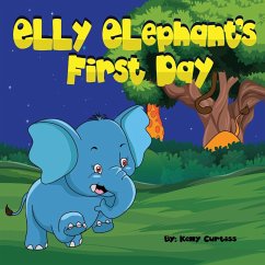 Elly Elephant's First Day - Curtiss, Kelly