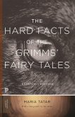 The Hard Facts of the Grimms' Fairy Tales (eBook, ePUB)