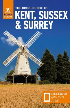 The Rough Guide to Kent, Sussex & Surrey (Travel Guide with Free eBook) - Saunders, Claire; Guides, Rough; Cook, Samantha