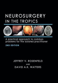 Neurosurgery in the Tropics - Rosenfeld, Jeffrey V.; Watters, David A. K.