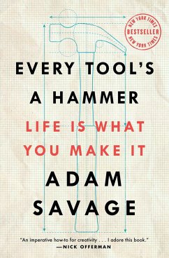Every Tool's a Hammer - Savage, Adam
