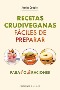 Recetas Crudiveganas Faciles de Preparar - Cornbleet, Jennifer