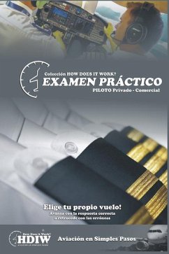 Examen Práctico. Piloto Privado y Piloto Comercial: Elige tu propio vuelo! - Conforti, Facundo