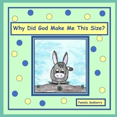 Why Did God Make Me This Size? - Sedberry, Pamela