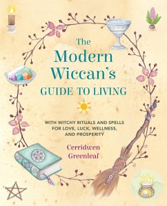 The Modern Wiccan's Guide to Living - Greenleaf, Cerridwen