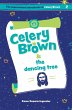 Celery Brown and the dancing tree - Bild 1