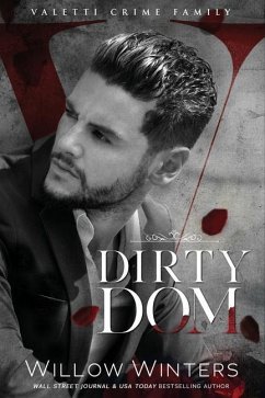 Dirty Dom - Winters, Willow