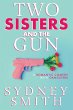 Two Sisters And The Gun - Bild 1