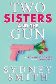 Two Sisters And The Gun