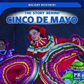 The Story Behind Cinco de Mayo