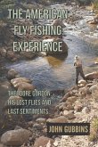 The American Fly Fishing Experience