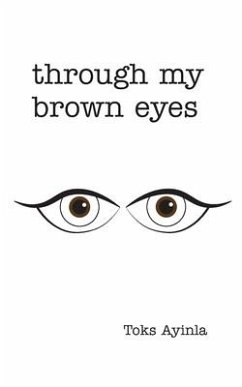 Through my Brown Eyes - Ayinla, Toks
