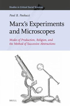 Marx's Experiments and Microscopes - Paolucci, Paul B