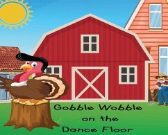 Gobble Wobble on the Dance Floor - Numerous, Contributing Authors; Andersen, Carmen