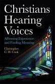Christians Hearing Voices: Affirming Experience and Finding Meaning