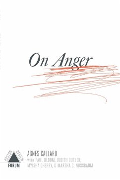 On Anger - Callard, Agnes; Chasman, Deborah; Cohen, Joshua; Bloom, Paul; Bruenig, Elizabeth