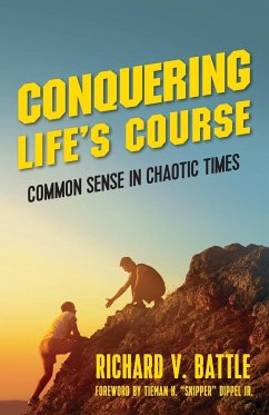 Conquering Life's Course - Battle, Richard V.