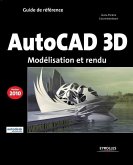Autocad 3D 2010: Modélisation et rendu