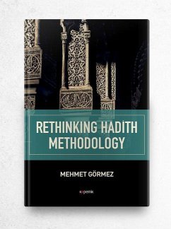 Rethinking Hadith Methodology - Gormez, Mehmet