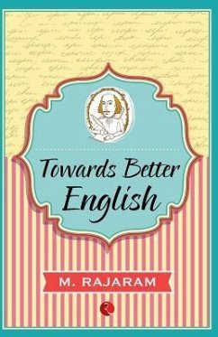 Towards Better English - Rajaram, M.