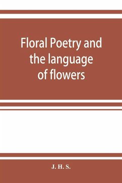 Floral poetry and the language of flowers - H. S., J.