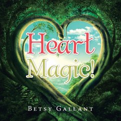 Heart Magic! - Gallant, Betsy