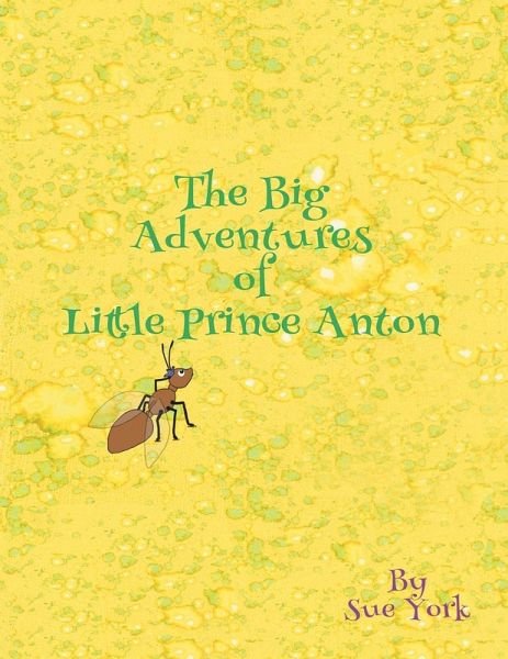 The Big Adventures of Little Prince Anton The Big Adventures of Little Prince Anton