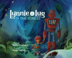 Lynnie & Lug vs. The Forest - Daymond, Robbie