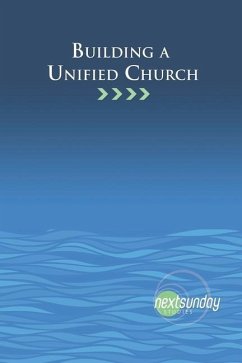 Building a Unified Church - Sherman, Cecil; Shippey, Robert