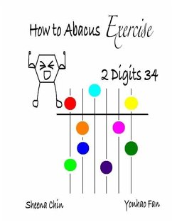 How to Abacus Exercise - 2 Digits 34 - Chin, Sheena; Fan, Yonhao