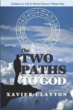 The Two Paths to God: A Spiritual Guide - Clayton, Xavier