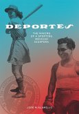 Deportes: The Making of a Sporting Mexican Diaspora