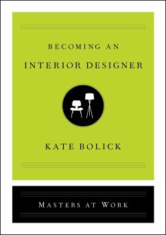 Becoming an Interior Designer - Bolick, Kate