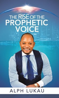 The Rise of the Prophetic Voice - Lukau, Alph