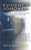 Evidence Ignored: What You May Not Know About Columbine