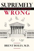 Supremely Wrong Supremely Wrong