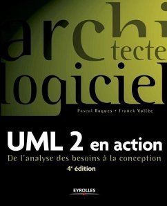 UML 2 en action: De l'analyse des besoins à la conception - Roques, Pascal; Vallée, Franck