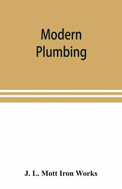 Modern plumbing - L. Mott Iron Works, J.