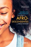 Diferenças e Especificidades Culturais dos Afrodescendentes no Espaço Escolar (eBook, ePUB)