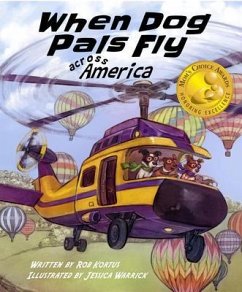 Cover When Dog Pals Fly Across America (Mom's Choice Award Winner) (eBook, ePUB)