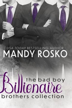 The Bad Boy Billionaire Brothers Collection (eBook, ePUB) - Rosko, Mandy