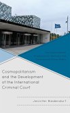 Cosmopolitanism and the Development of the International Criminal Court (eBook, ePUB)