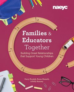 Families and Educators Together (eBook, ePUB) - Koralek, Derry; Nemeth, Karen; Ramsey, Kelly