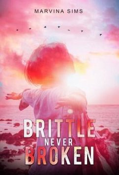 Cover Brittle Never Broken (eBook, ePUB)