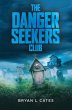 The Danger Seekers Club (eBook, ePUB) - Bild 1