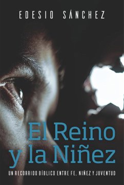 El Reino y la Niñez (eBook, ePUB) - Sánchez Cetina, Edesio