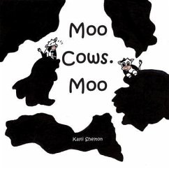 Moo Cows. Moo (eBook, ePUB) - Shelton, Kayli